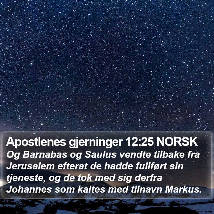 Apostlenes gjerninger 12:25 NORSK Bible Study