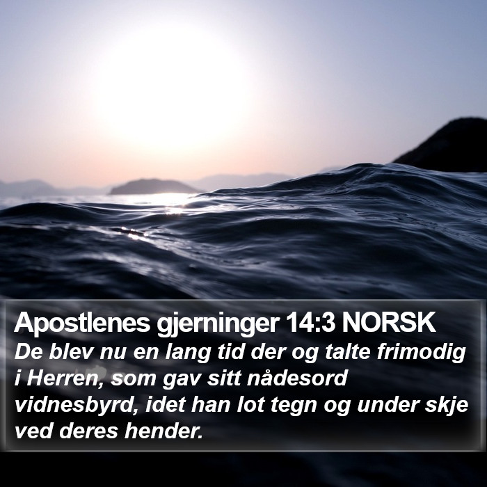Apostlenes gjerninger 14:3 NORSK Bible Study