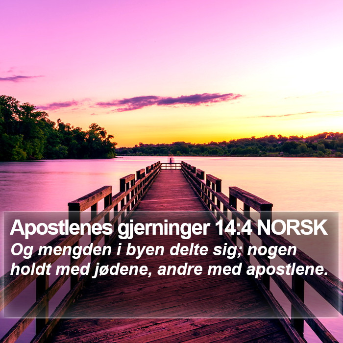 Apostlenes gjerninger 14:4 NORSK Bible Study