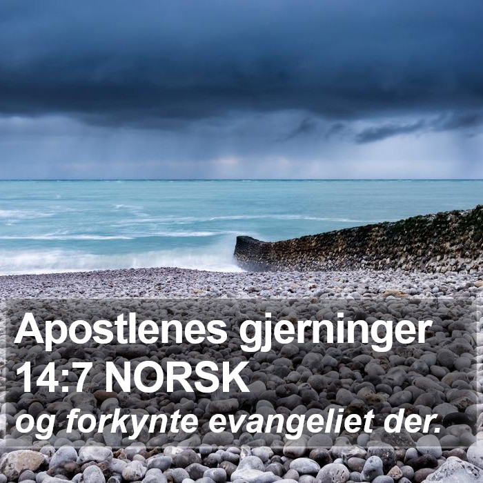 Apostlenes gjerninger 14:7 NORSK Bible Study