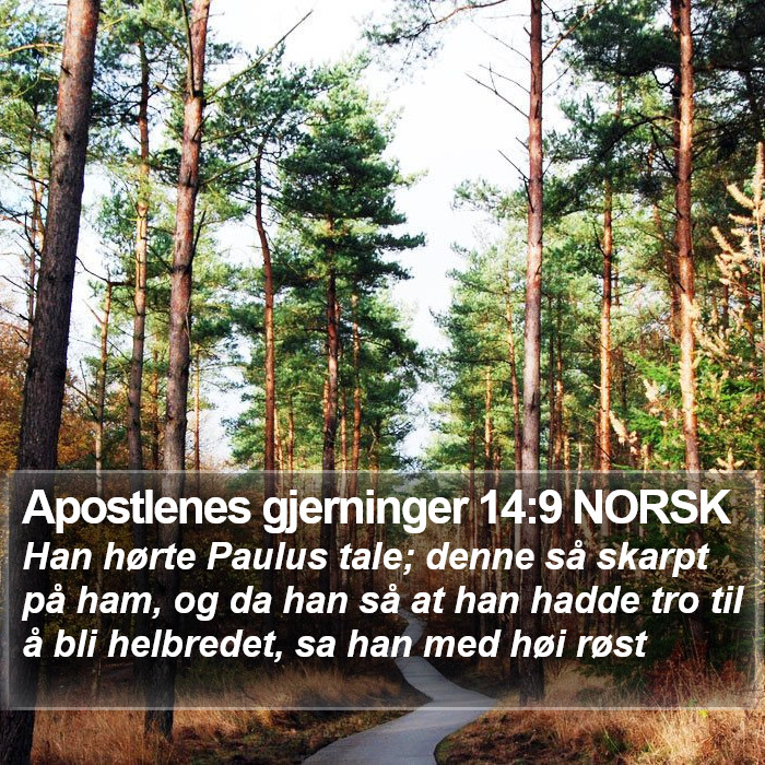 Apostlenes gjerninger 14:9 NORSK Bible Study