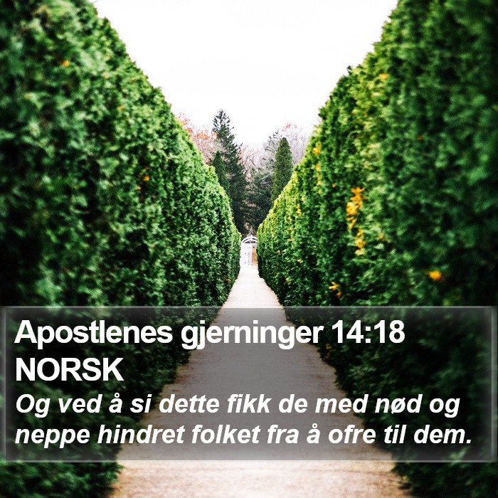 Apostlenes gjerninger 14:18 NORSK Bible Study
