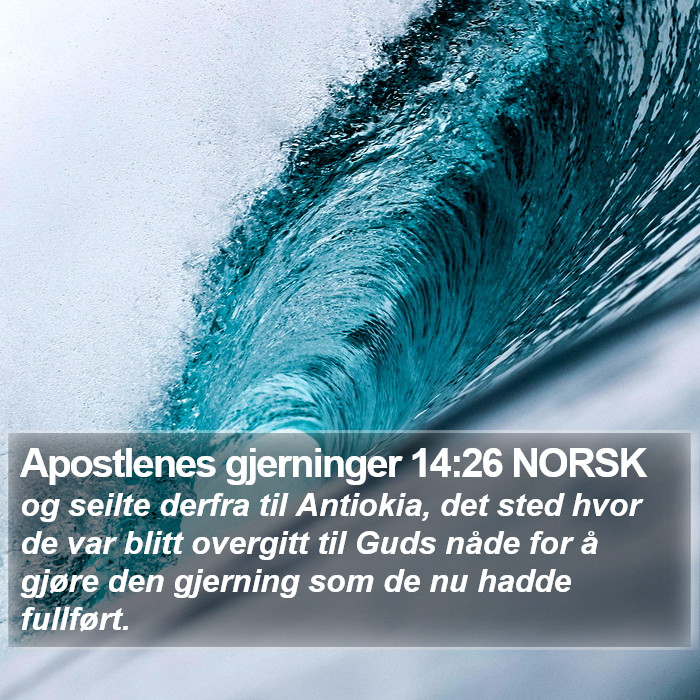 Apostlenes gjerninger 14:26 NORSK Bible Study
