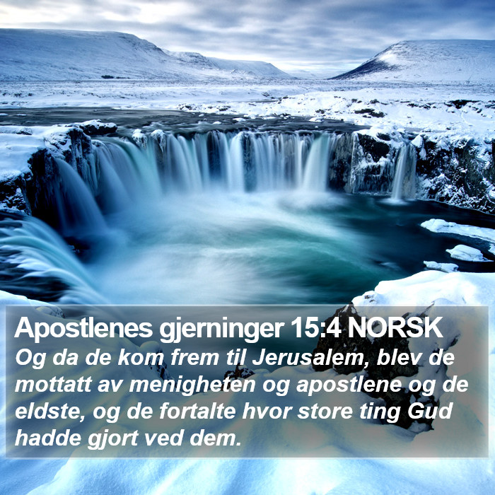 Apostlenes gjerninger 15:4 NORSK Bible Study