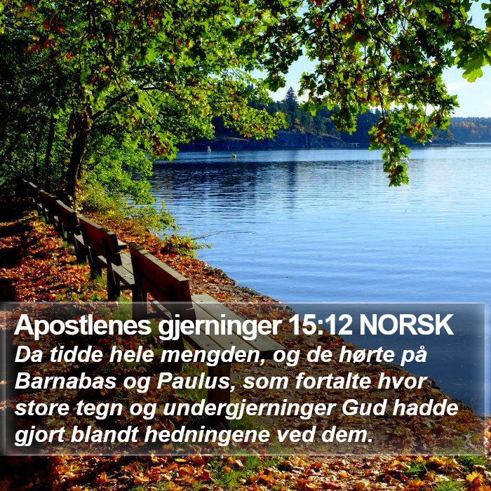 Apostlenes gjerninger 15:12 NORSK Bible Study