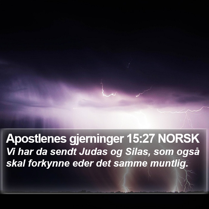Apostlenes gjerninger 15:27 NORSK Bible Study