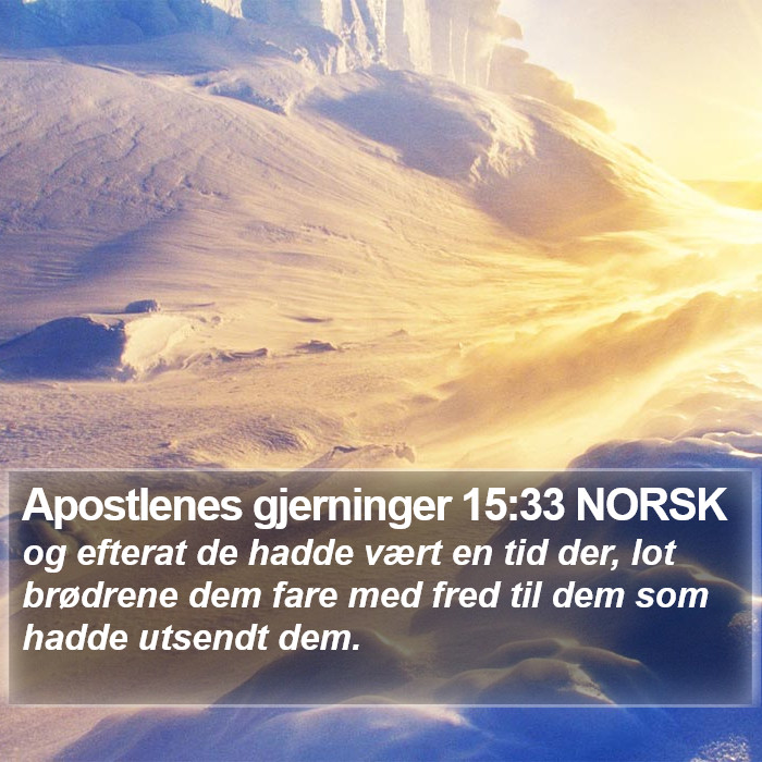 Apostlenes gjerninger 15:33 NORSK Bible Study
