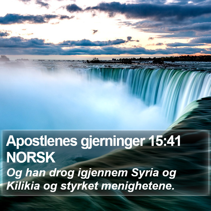 Apostlenes gjerninger 15:41 NORSK Bible Study