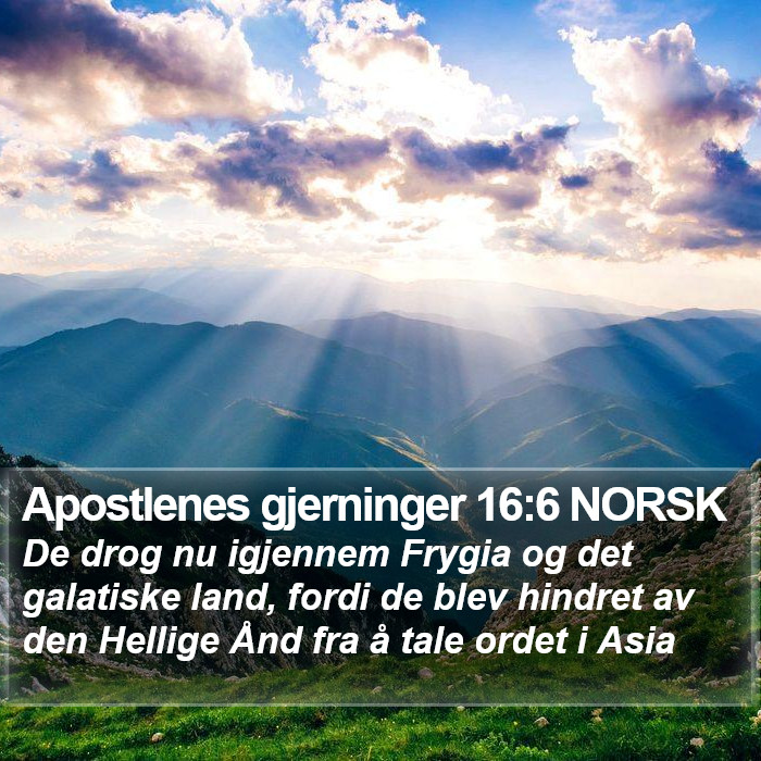 Apostlenes gjerninger 16:6 NORSK Bible Study