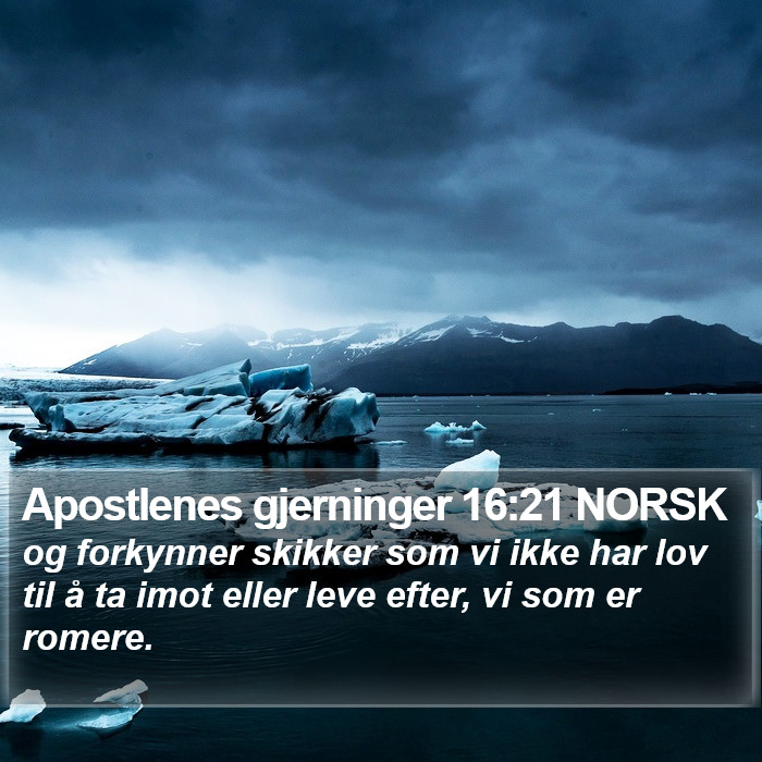 Apostlenes gjerninger 16:21 NORSK Bible Study