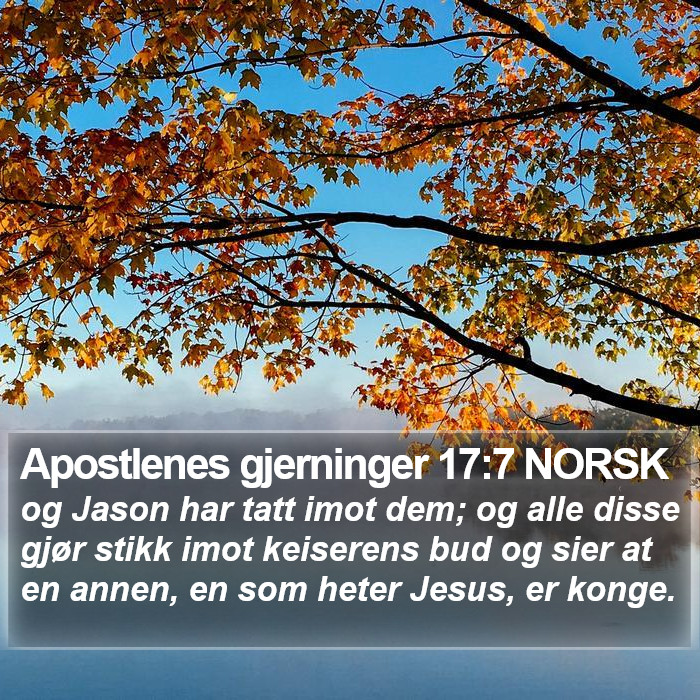 Apostlenes gjerninger 17:7 NORSK Bible Study