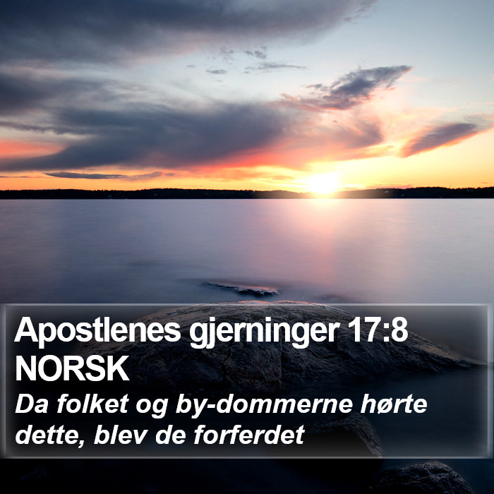 Apostlenes gjerninger 17:8 NORSK Bible Study