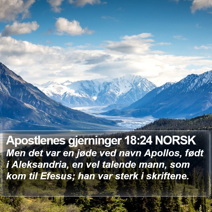 Apostlenes gjerninger 18:24 NORSK Bible Study