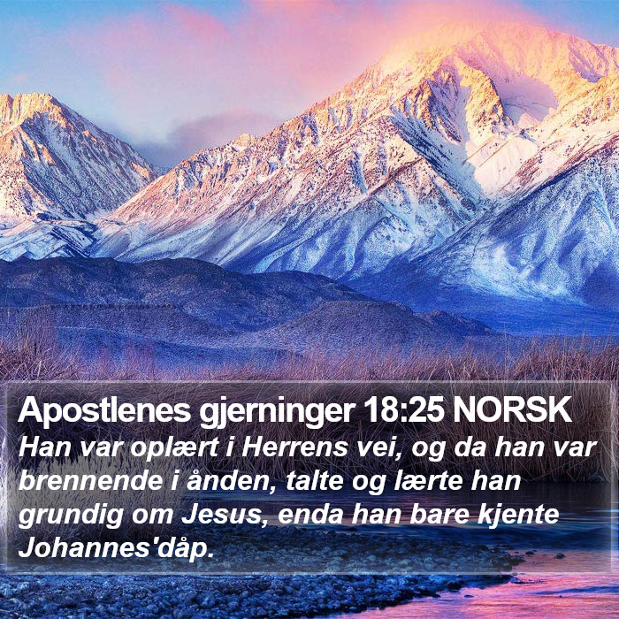 Apostlenes gjerninger 18:25 NORSK Bible Study