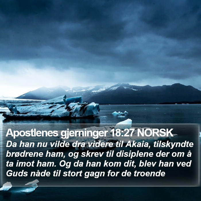 Apostlenes gjerninger 18:27 NORSK Bible Study