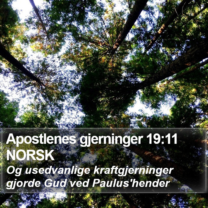 Apostlenes gjerninger 19:11 NORSK Bible Study