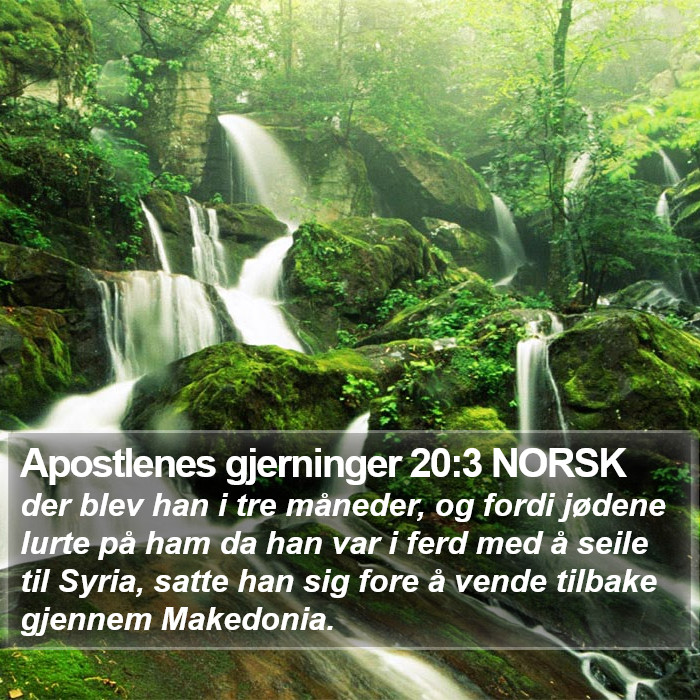 Apostlenes gjerninger 20:3 NORSK Bible Study
