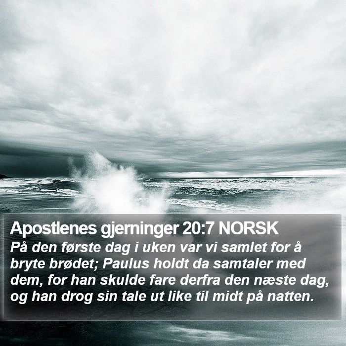 Apostlenes gjerninger 20:7 NORSK Bible Study