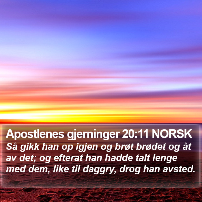 Apostlenes gjerninger 20:11 NORSK Bible Study