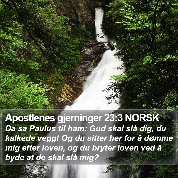 Apostlenes gjerninger 23:3 NORSK Bible Study
