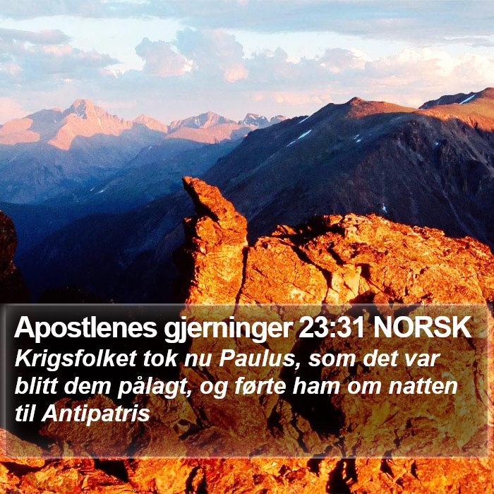 Apostlenes gjerninger 23:31 NORSK Bible Study