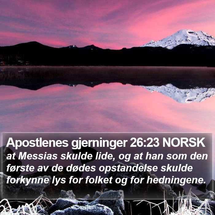 Apostlenes gjerninger 26:23 NORSK Bible Study