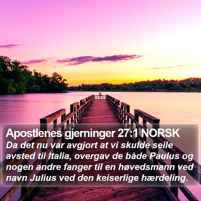 Apostlenes gjerninger 27:1 NORSK Bible Study