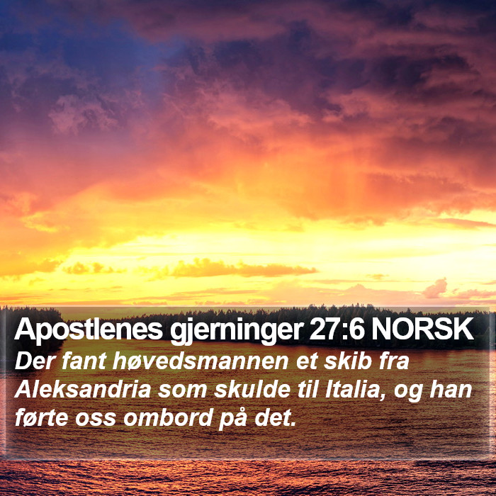 Apostlenes gjerninger 27:6 NORSK Bible Study