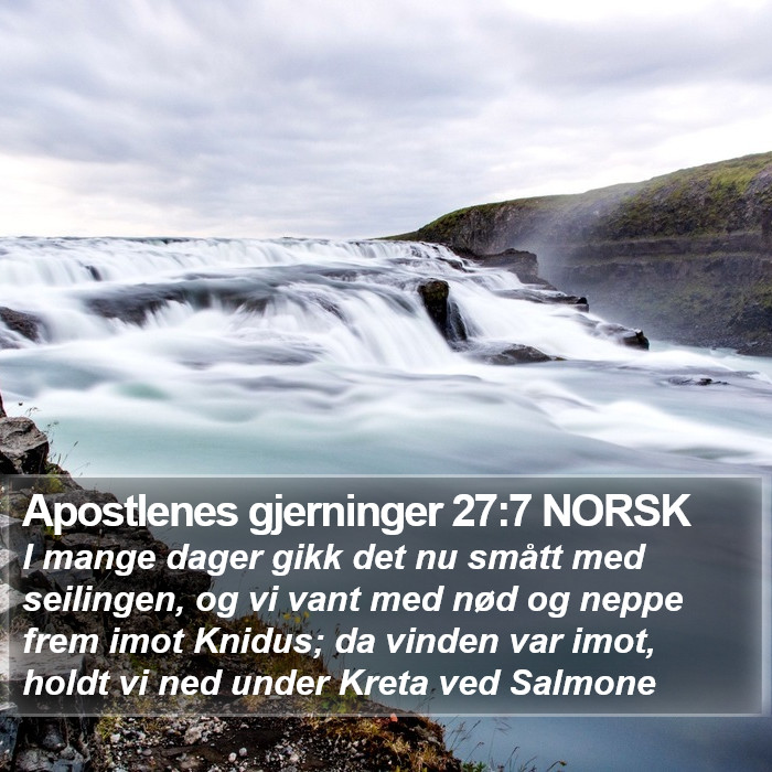 Apostlenes gjerninger 27:7 NORSK Bible Study