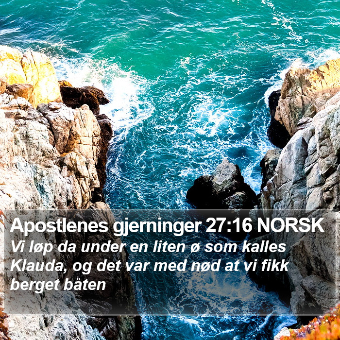 Apostlenes gjerninger 27:16 NORSK Bible Study