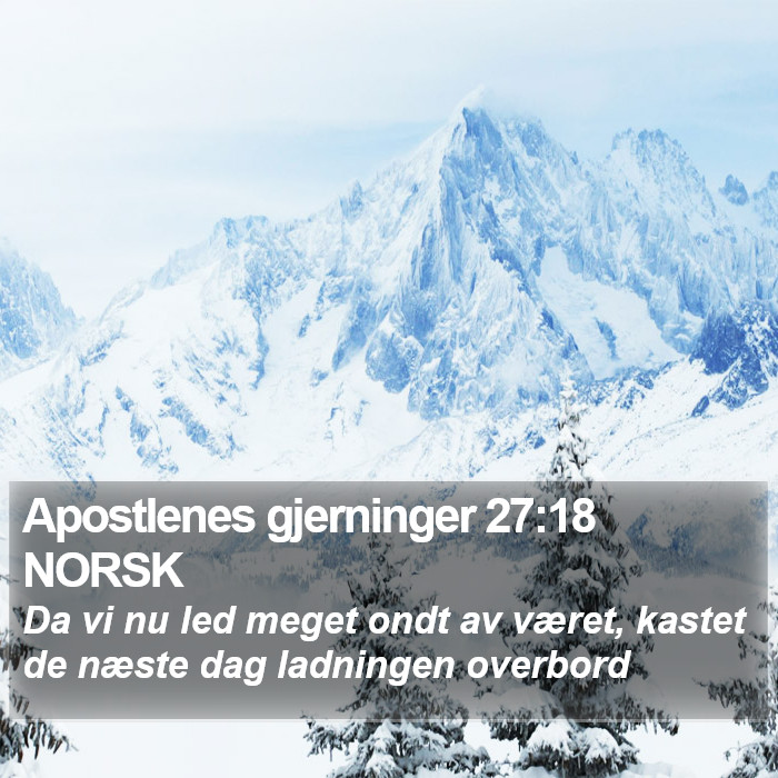 Apostlenes gjerninger 27:18 NORSK Bible Study
