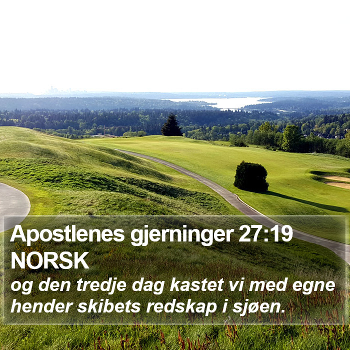 Apostlenes gjerninger 27:19 NORSK Bible Study