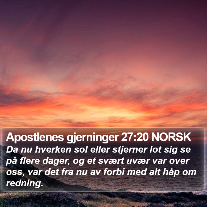 Apostlenes gjerninger 27:20 NORSK Bible Study