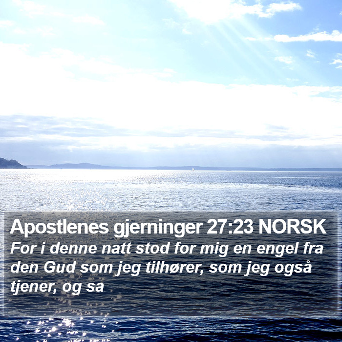 Apostlenes gjerninger 27:23 NORSK Bible Study