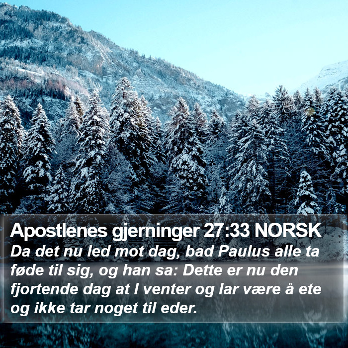 Apostlenes gjerninger 27:33 NORSK Bible Study