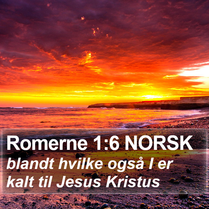 Romerne 1:6 NORSK Bible Study