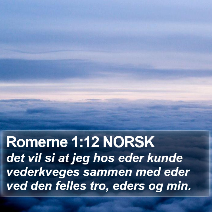 Romerne 1:12 NORSK Bible Study