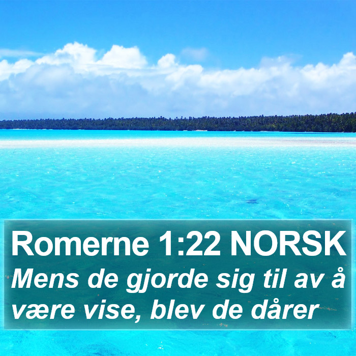 Romerne 1:22 NORSK Bible Study