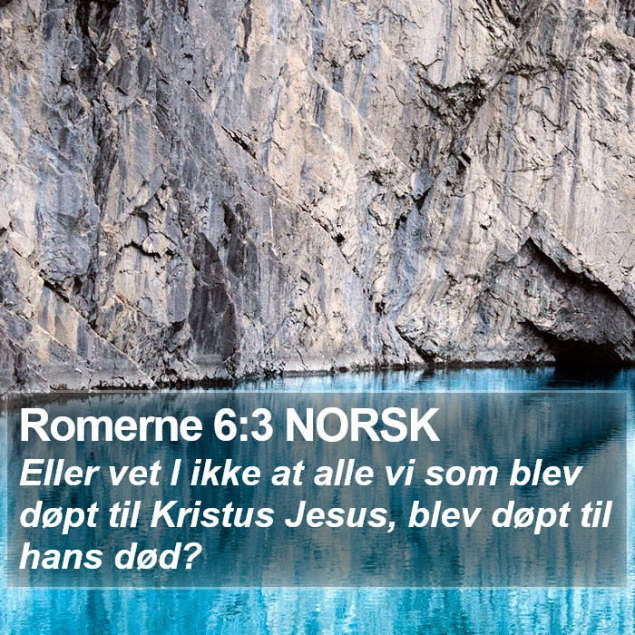 Romerne 6:3 NORSK Bible Study