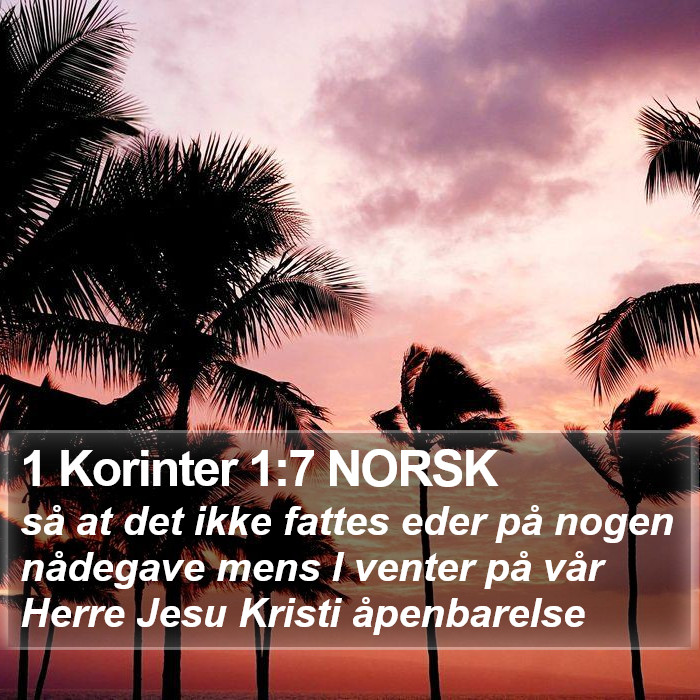 1 Korinter 1:7 NORSK Bible Study