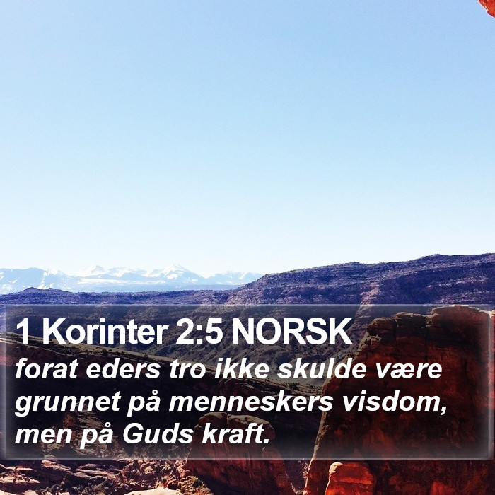 1 Korinter 2:5 NORSK Bible Study
