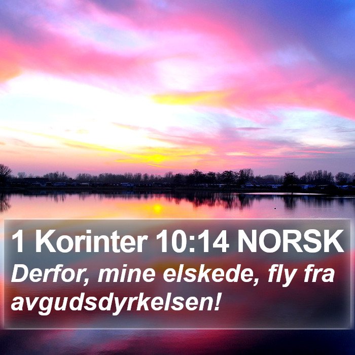 1 Korinter 10:14 NORSK Bible Study