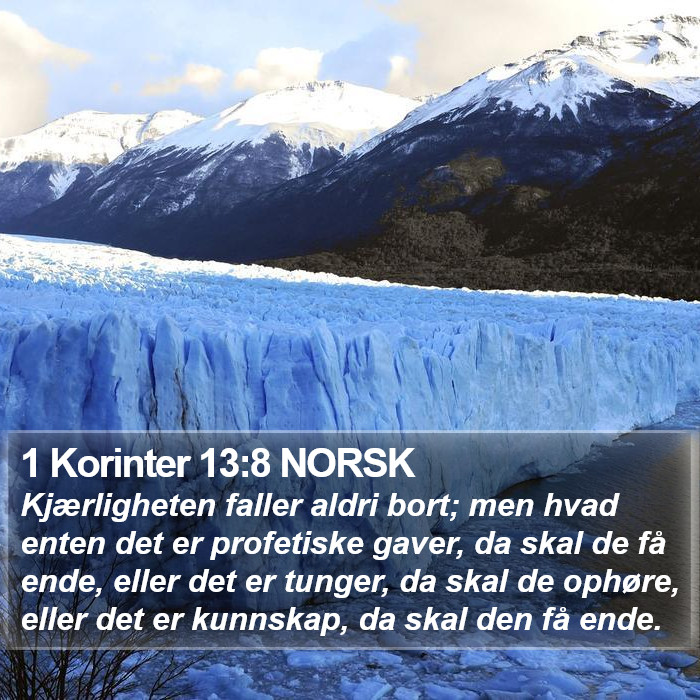 1 Korinter 13:8 NORSK Bible Study