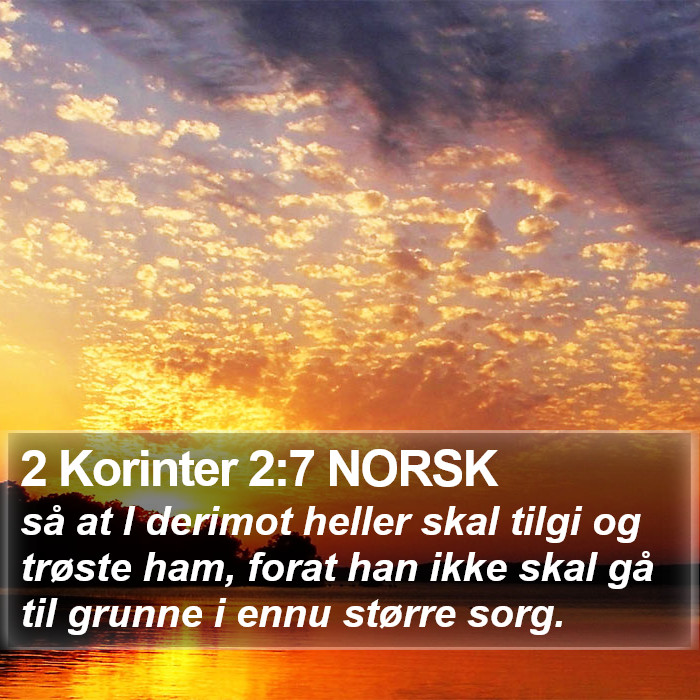2 Korinter 2:7 NORSK Bible Study