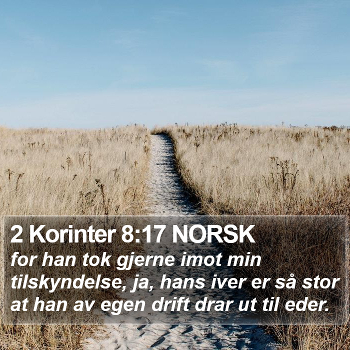 2 Korinter 8:17 NORSK Bible Study