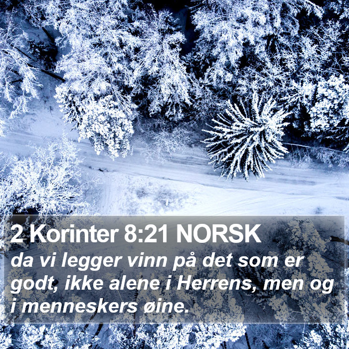 2 Korinter 8:21 NORSK Bible Study