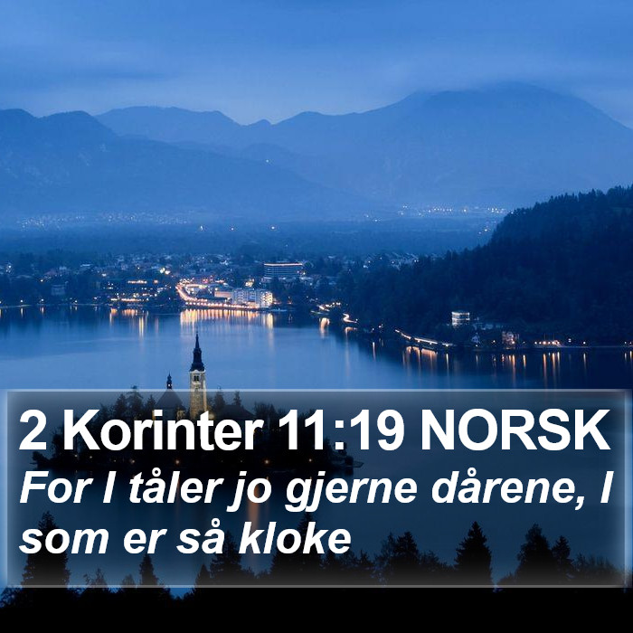2 Korinter 11:19 NORSK Bible Study