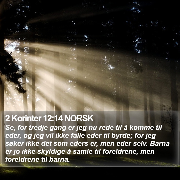 2 Korinter 12:14 NORSK Bible Study