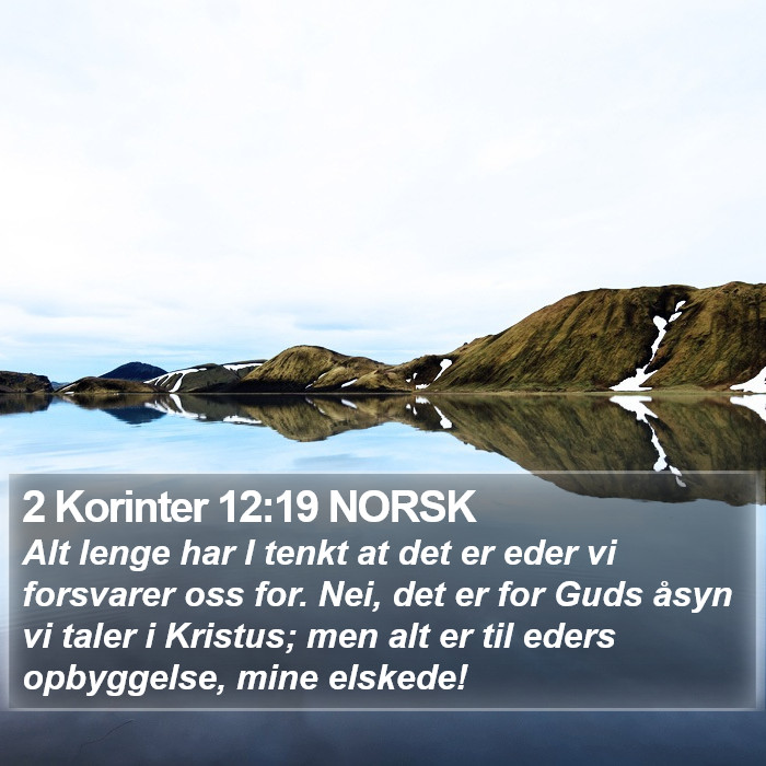 2 Korinter 12:19 NORSK Bible Study