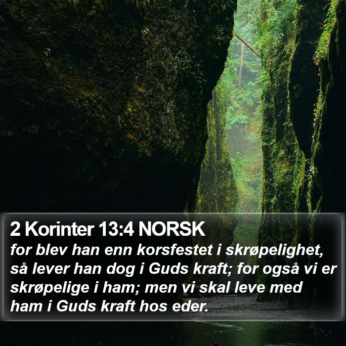 2 Korinter 13:4 NORSK Bible Study